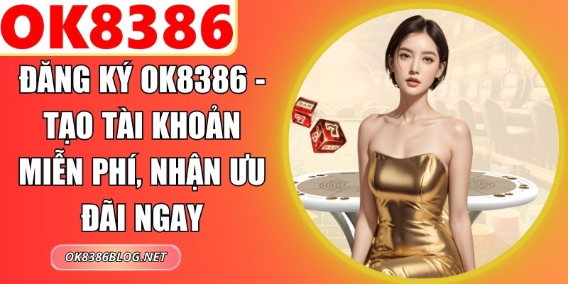 Đăng Ký OK8386