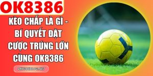 Kèo Chấp Là Gì