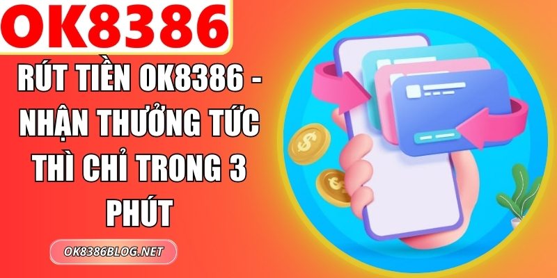 Rút Tiền OK8386